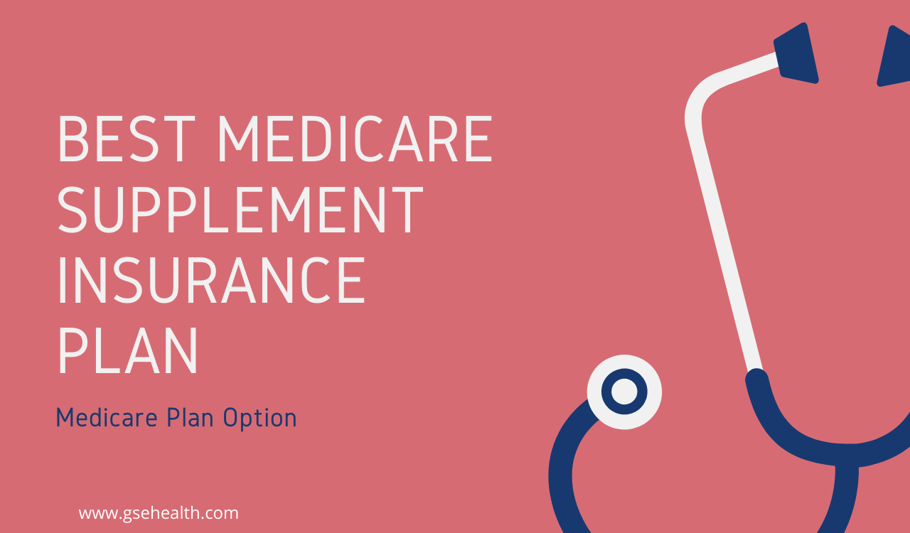 Best Medicare Supplement Insurance Plan